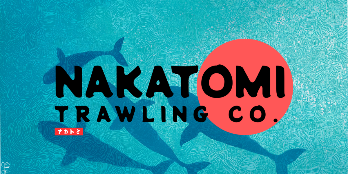 Nakatomi Trawling Co.
